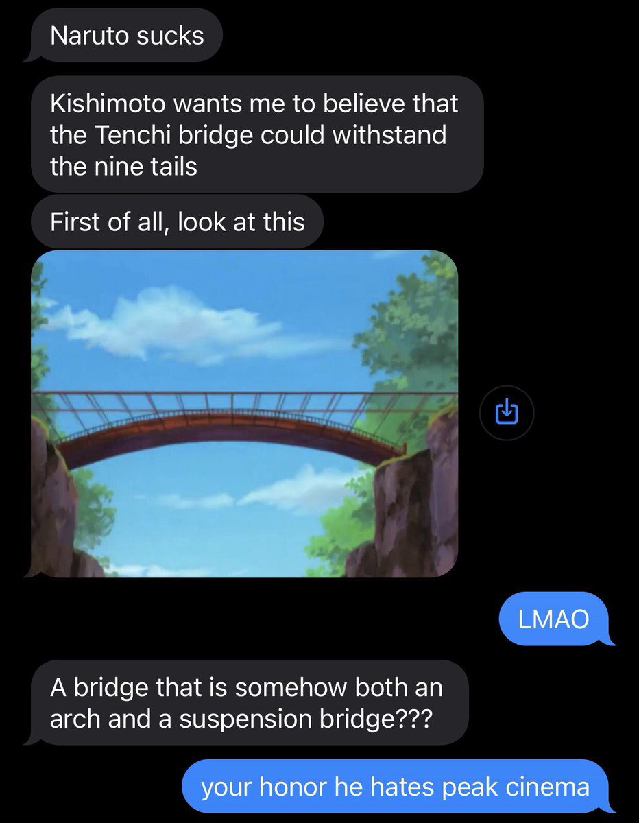AntCoot's tweet photo. my brother who is an engineering major is going through naruto shippuden for the first time and his only complaint so far is the bridges https://t.co/U8mjF3ytXh
