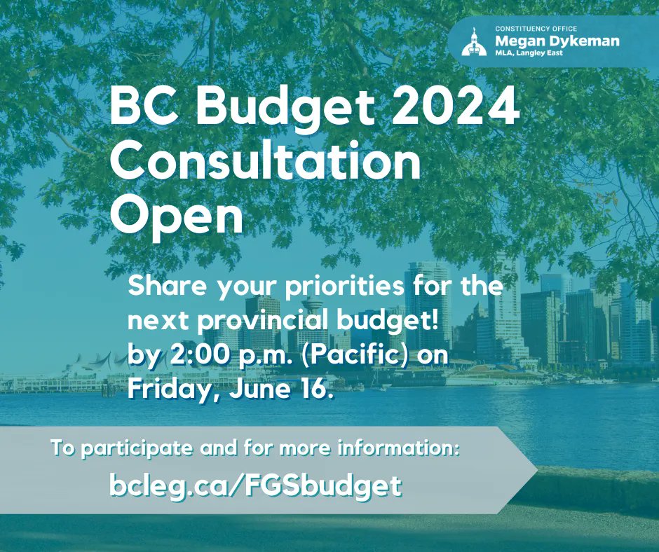 What are your priorities for #BCBudget 2024? The Finance Committee’s #BCBudget 2024 Consultation is now open. Provide your input on next year’s provincial budget by Friday, June 16th (2:00 p.m. PST).

Learn more at: bcleg.ca/FGSbudget