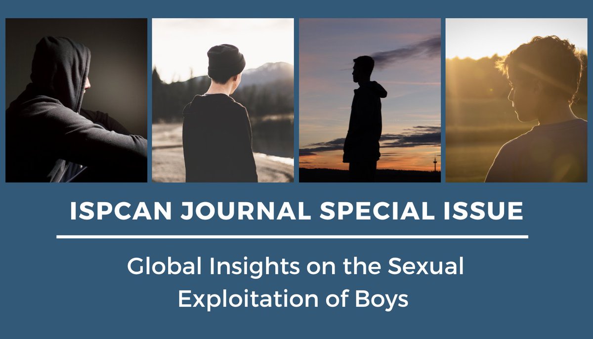 REGISTER NOW!  Special Issue Journal - Global Insights on the Sexual Exploitation of Boys - mailchi.mp/ispcan.org/isp…