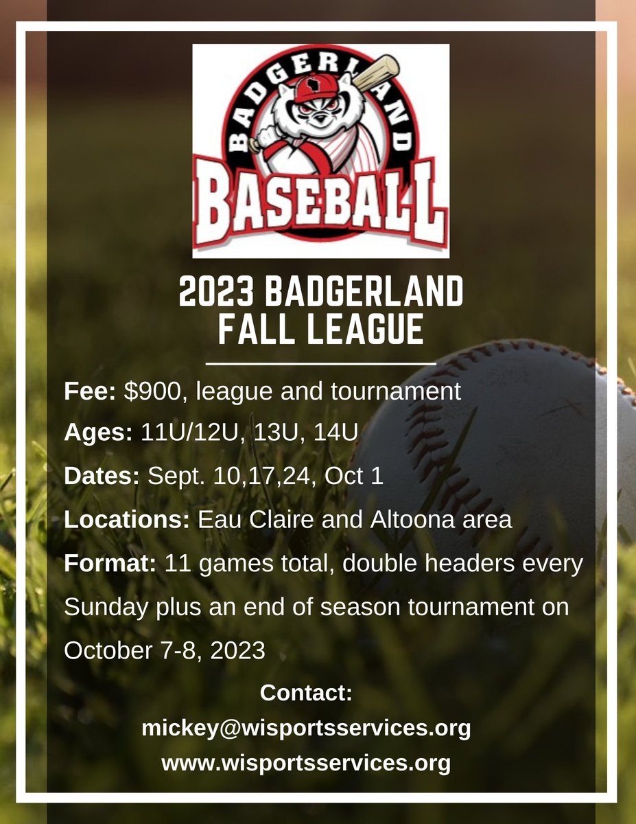 The Badgerland Fall Baseball League is a brand new league around the Eau Claire and Altoona area for players in the 11/12U, 13U, 14U age divisions. This 11 game season goes from September to October with an end of season tournament for all ages. 
wisportsservices.org/badgerland-bas…