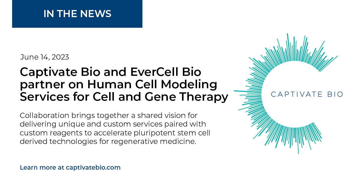 In the News! Captivate Bio and EverCell Bio partner on human cell modeling services for cell and gene therapy. 
Read more: captivatebio.com/captivate-bio-…

#cellculture #stemcellresearch #cellbiology #researchreagents #newyear #science #captivatebio