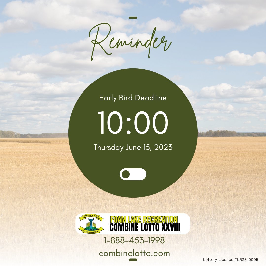 Foam Lake Combine Lotto on Twitter "Time is running out to secure your