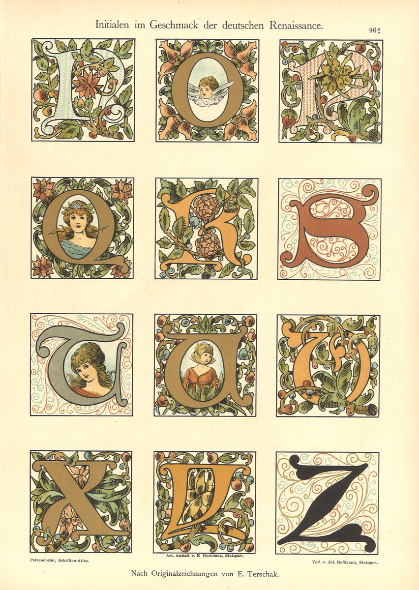 German Renaissance style initials featured in Schriften Atlas (1889) by Ludwig Petzendorfer - from original drawings by E. Terschak.

#Library #Collections #Lettering #TypeDesign #Typography #TypeHistory #BookHistory