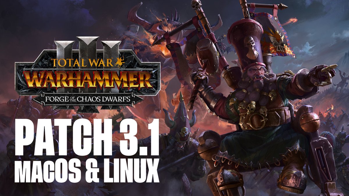 We are happy to share that update 3.1 is now available on Linux & macOS, including:

🔥 Chaos Dwarfs Endgame Crisis
🗡️ Regiments of Renown IV
💙 Bretonnia changes and rebalancing
🛠️ Event notifications fixed
... and much more!
 
📜 Patch notes: totalwar.com/blog/tww3-upda…