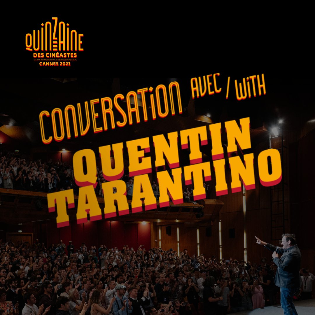 Quinzaine's tweet photo. 💥 Conversation with Quentin Tarantino 

A new event at this year's Directors' Fortnight: Quentin Tarantino talks about his critical essay on American cinema in the 70s. 

We're thrilled to share it with you!

https://t.co/I8SJBvsIRh https://t.co/hozRziEcAx