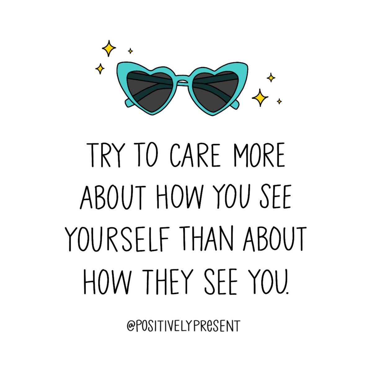 How you see yourself is what really matters! 😎