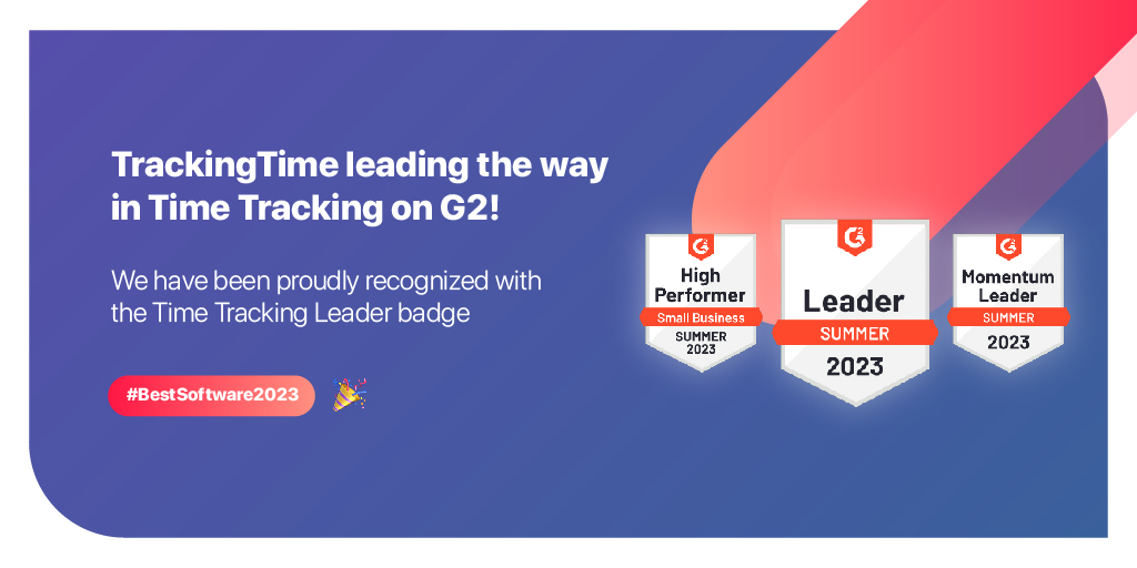 trackingtime's tweet image. Great news! 🎉TrackingTime earns 3 new badges at @G2dotcom
👉Leader for Time Tracking software.
👉High Performer for Small Business for Time Tracking software.
👉Momentum Leader for Time Tracking software.

Thank you all!🙌lnkd.in/dFu6dinj

#BestSoftware2023 #TimeTracking