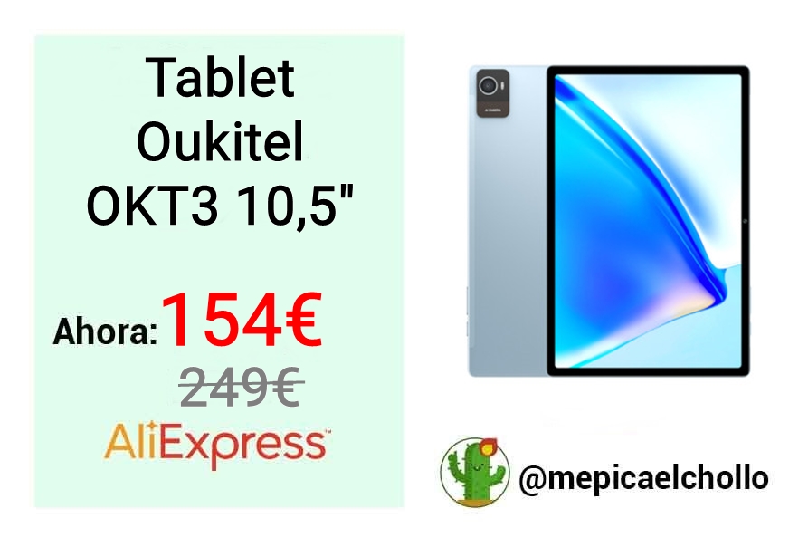 AliExpress
Tablet Oukitel OKT3 10,5" te ofrece:

✅Pantalla FHD de 10,51"
✅Batería de 8250mAh 
✅Cámara principal 16MP
📌Aplica el cupón LUTQP3H7QH59

Link: tc.tradetracker.net/?c=15716&m=12&…