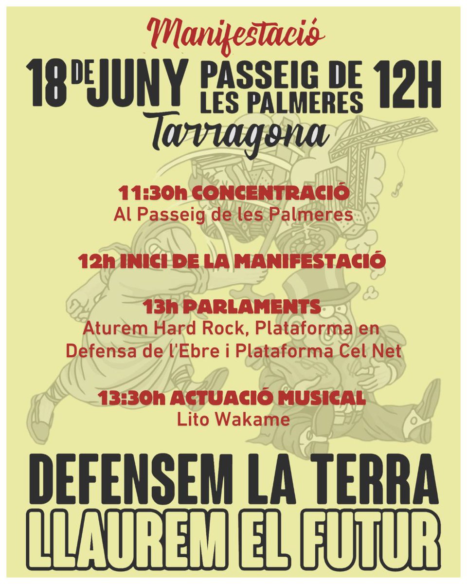 ‼️DEFENSEM LA TERRA, LLAUREM EM FUTUR‼️

👉🏽Ja podeu organitzar-vos el diumenge per venir a la manifestació per defensar el Camp i les Terres de l'Ebre de totes les agressions! 

📅Diumenge 18 de juny
🕚12:00h
📌Passeig de les Palmeres (Tarragona) 

#18JLlauremelfutur