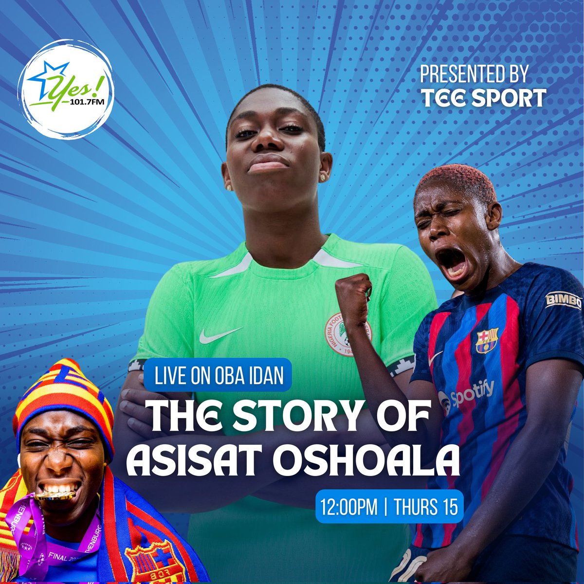 YesFMIbadan's tweet photo. The Story of Asisat Oshoala. 

Exclusive to #ObaIdan by @Teesport24 

Tune in by 12pm tomorrow! 

#JustSayYes https://t.co/VEX9DKJd8b