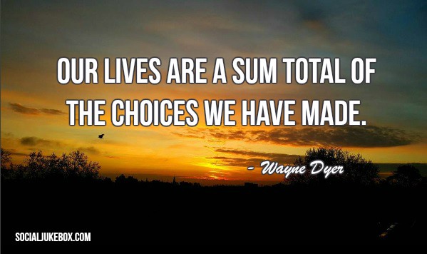 Our Lives Are A Sum Total Of The Choices We Have Made. #Quotes #Lives #TotalDrama #ChoiceOfThePeople #TruthMatters #LifeLesson #Inspiration #Thinkbigsundaywithmarsha