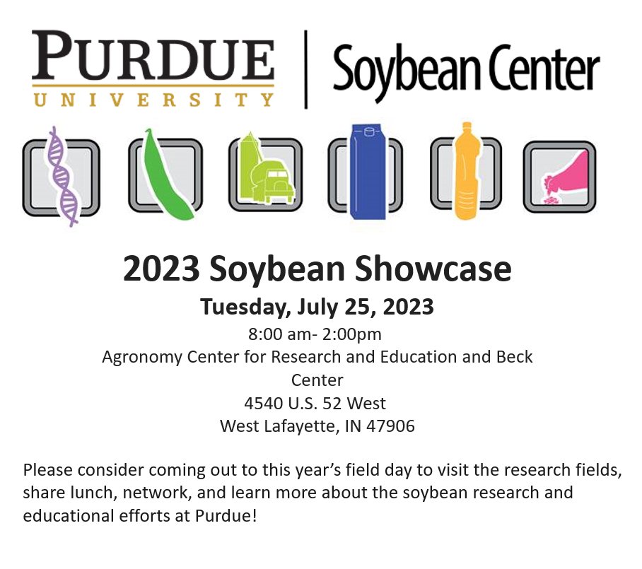 You are cordially invited to attend the Purdue Soybean Showcase hosted by the Purdue University Soybean Center. 

Register here: purdue.ca1.qualtrics.com/jfe/form/SV_3r…

Please register by Wednesday, July 19, 2023. Please feel free to forward this information accordingly.