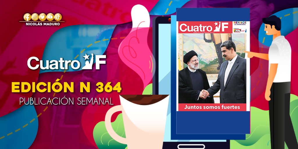 NicolasMaduro's tweet photo. La edición N° 364 del semanario @CuatroFWeb viene con temas importantes sobre la unión y la construcción del mundo multipolar de respeto a la soberanía de las naciones y los pueblos. ¡Unidos somos más fuertes!  ==> https://t.co/xa0HTGrzvq https://t.co/XEyRrj5HvA