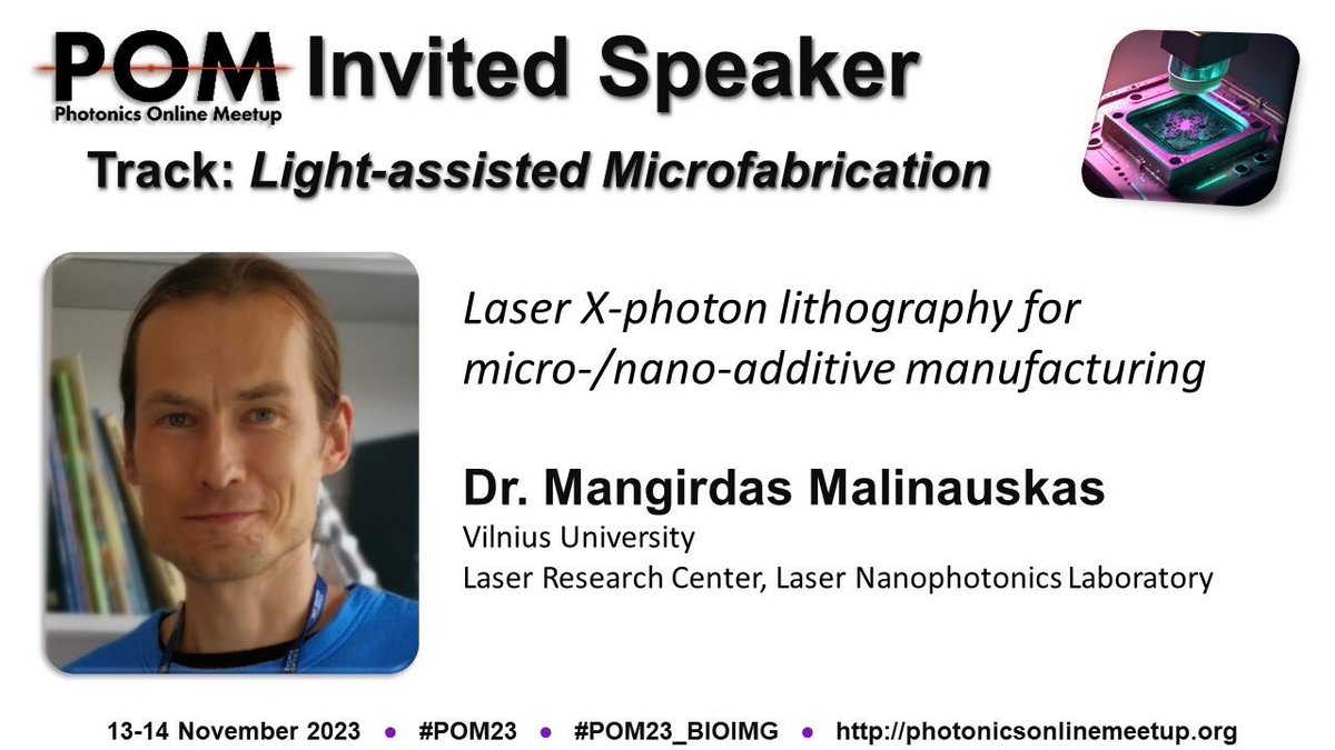 PhotonicsMeetup's tweet photo. 📣Announcing our first invited speaker!!
Prof Malinauskas is leading off the Light-assisted Microfabrication track!
Make sure not to miss this free talk happening during POM (Nov 13-14)! And you can join - abstract deadline is July 27!!
#manufacturing #photonics #PhDchat https://t.co/TG7YhVtjEL
