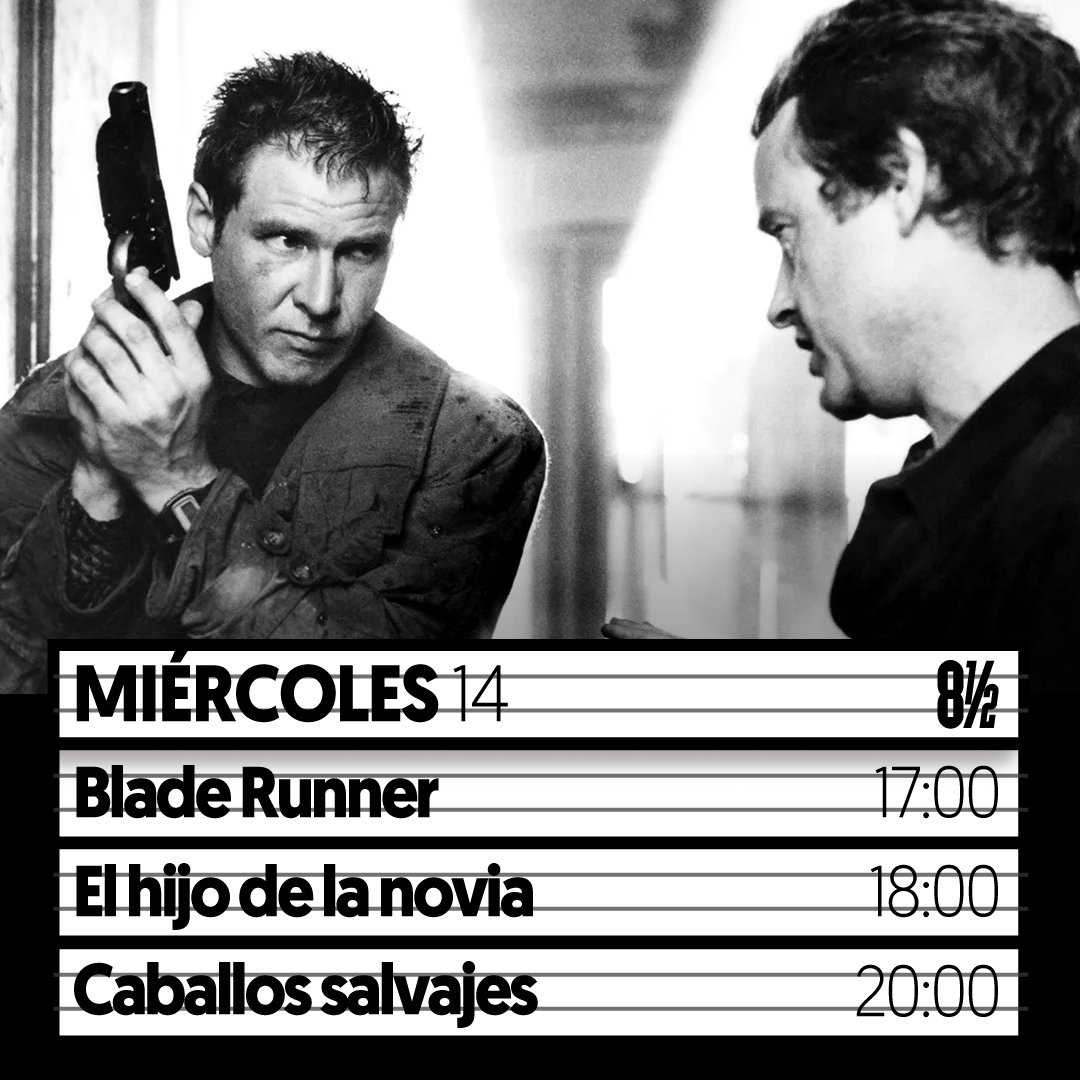 8medio's tweet photo. #HOY #JUN14 presentamos funciones de
#CineYArquitectura
17H00 | #BladeRunnerRidley,Ridley Scott, EEUU,1982.
#DarínElGrande
18H00 | #ElHijoDeLaNovia,Juan José Campanella, ARG,2001.
CineClub #ConoSur
20H00 | #CaballosSalvajes,Marcelo Piñeyro, Argentina, 1995.
#VenAl8 https://t.co/ca51d6Li6y