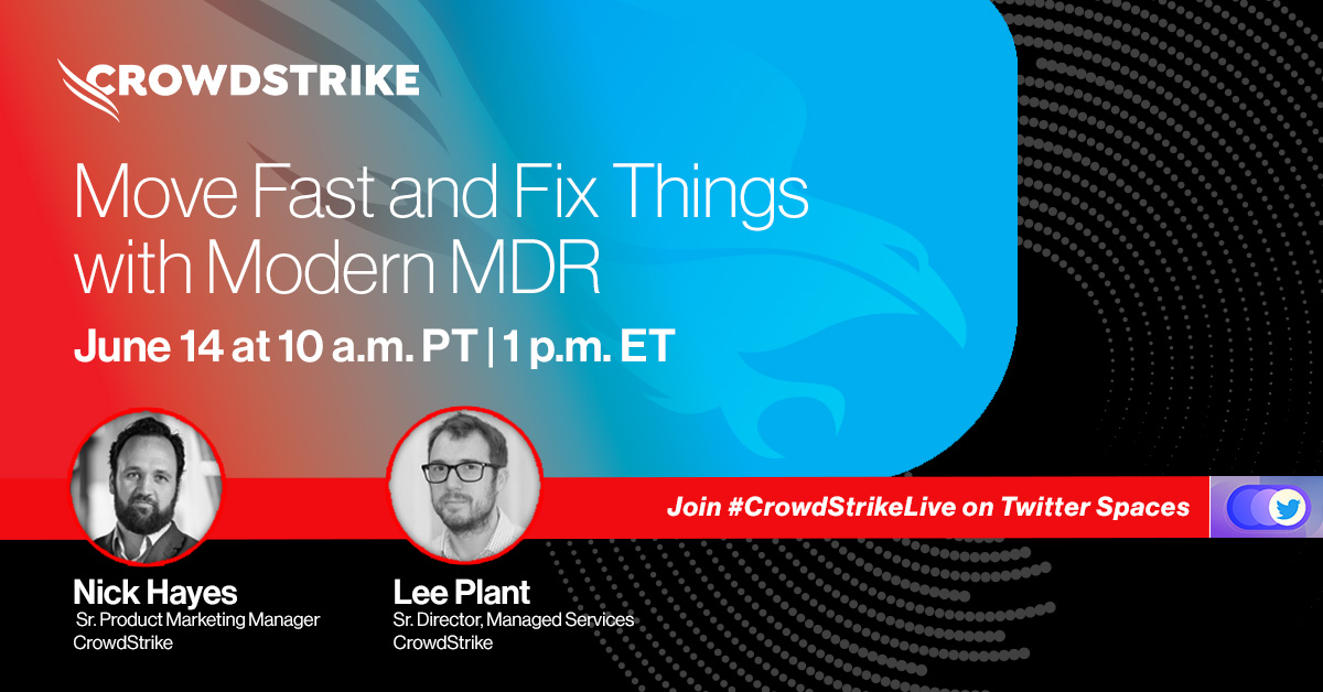 CrowdStrike's tweet photo. To stay ahead of today’s adversaries, you have to be fast…but you don't have to be messy.
With modern MDR, security teams prioritize speed of response and operational agility. Join us live in one hour for #CrowdStrikeLive on @TwitterSpaces.
🎙️: https://t.co/x6uhlyJrYg https://t.co/PwWxRXyAPo