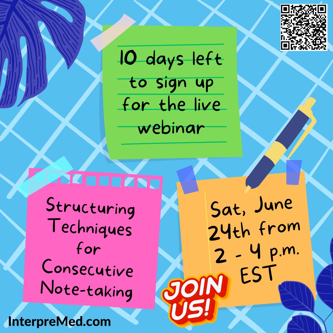 You're still on time to register for our upcoming webinar 'Structuring Techniques for Consecutive Note-taking' to learn how to streamline your notes for increased accuracy in consecutive interpretation. Join us on Saturday, June 24th, from 2 to 4 p.m. EST InterpreMed.com
