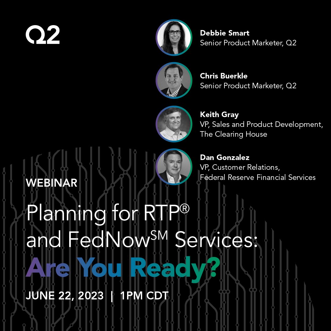 Financial institutions have questions about instant payments, and we have answers. Join me at 1 p.m. CT June 22 with Dan Gonzalez from The Fed and Q2’s Debbie Smart and Chris Buerkle as we discuss how to prepare the new payments rails.
[Register Now]