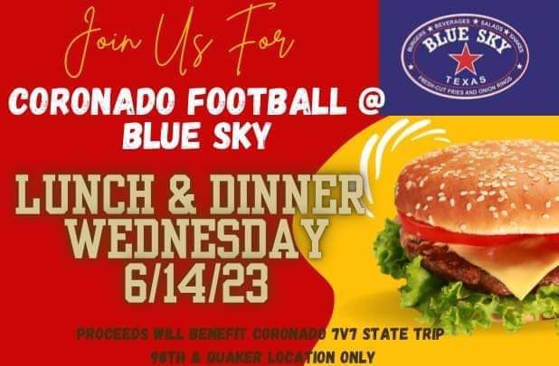 Join us today at the Blue Sky on 98th and Quaker!  Mention “Coronado 7 on 7” when you order so you can financially support our 7 on 7 team’s trip to the state tourney!  #WeAreCoronado