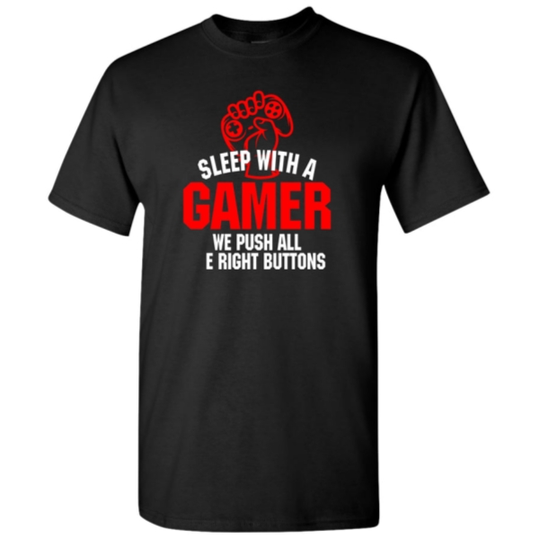 Sleep With A Gamer, Shirts 
bit.ly/3CqcjOV
#customgifts #tshirt #Decals #Stickers #mugs #homebusiness #suportlocalbusiness #MadeInUSA #tntapparels