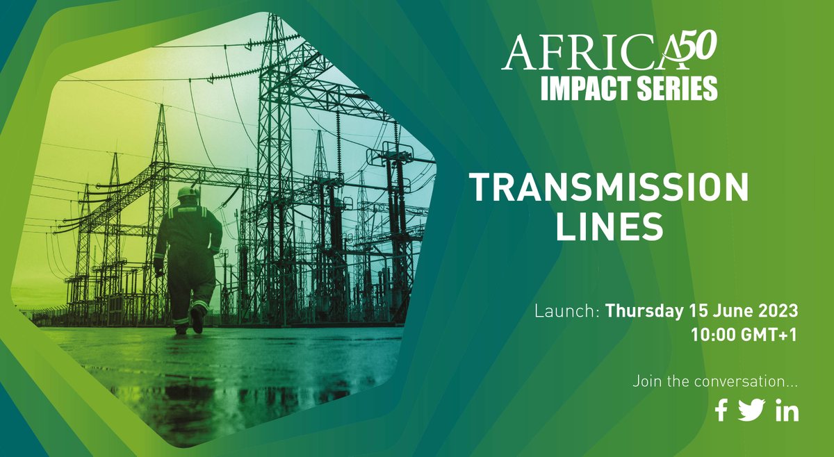 “COMING UP NEXT: Africa50 is spearheading the first ever transmission lines PPP project in #Kenya. Episode 3 of the #Africa50ImpactSeries discusses why the continent needs significant investments in this area and why #Africa50 is the partner of choice. Thursday June, 10:00 GMT+1