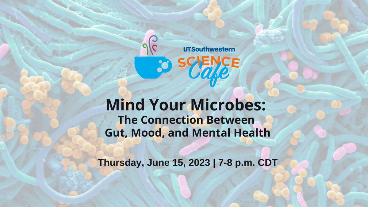 UTSWMedCenter's tweet image. Don't miss our upcoming #ScienceCafé featuring
@UTSW_Psychiatry Associate Professor Jane Foster, Ph.D., at #UTSW tomorrow at 7 p.m. CDT to explore how our gut microbiota is vital to brain development and normal brain health.  Register now: fb.me/e/11eEmdUZ6 #utswbrain