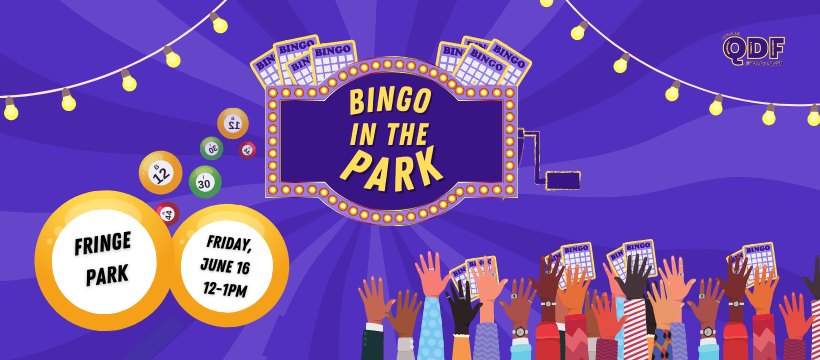 Amenez vos amis et votre esprit bingo, car le 16 juin, de 12h à 13h, nous nous réunissons au Parc Fringe pour une partie épique de bingo ! // Bring your friends and your bingo spirit because on June 16th, from 12-1pm, we're gathering at the Fringe Park for an epic round of bingo!