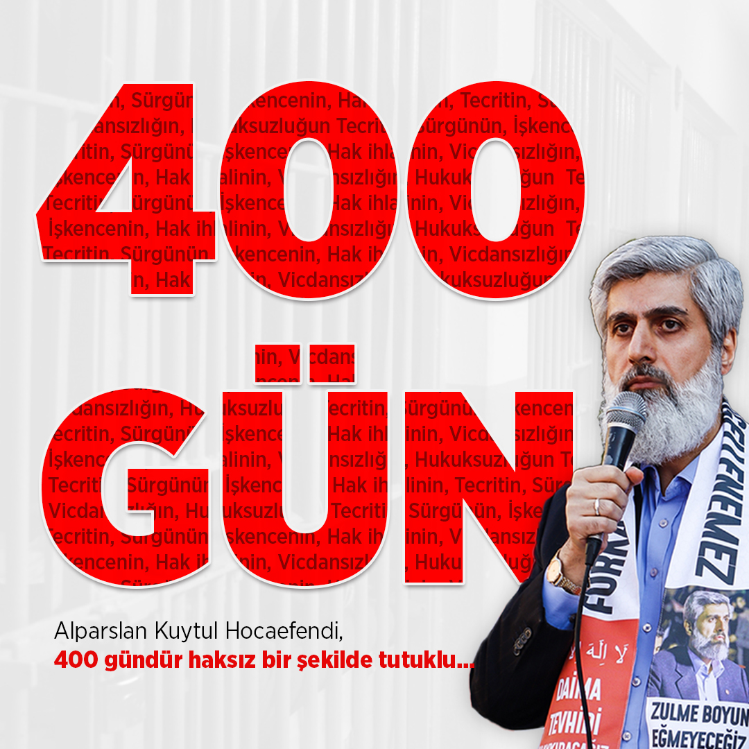 Alparslan Kuytul Hocaefendi 400 gündür haksız bir şekilde tutuklu! Cezaevinden SesKaydı #AlparslanHocayaÖzgürlük