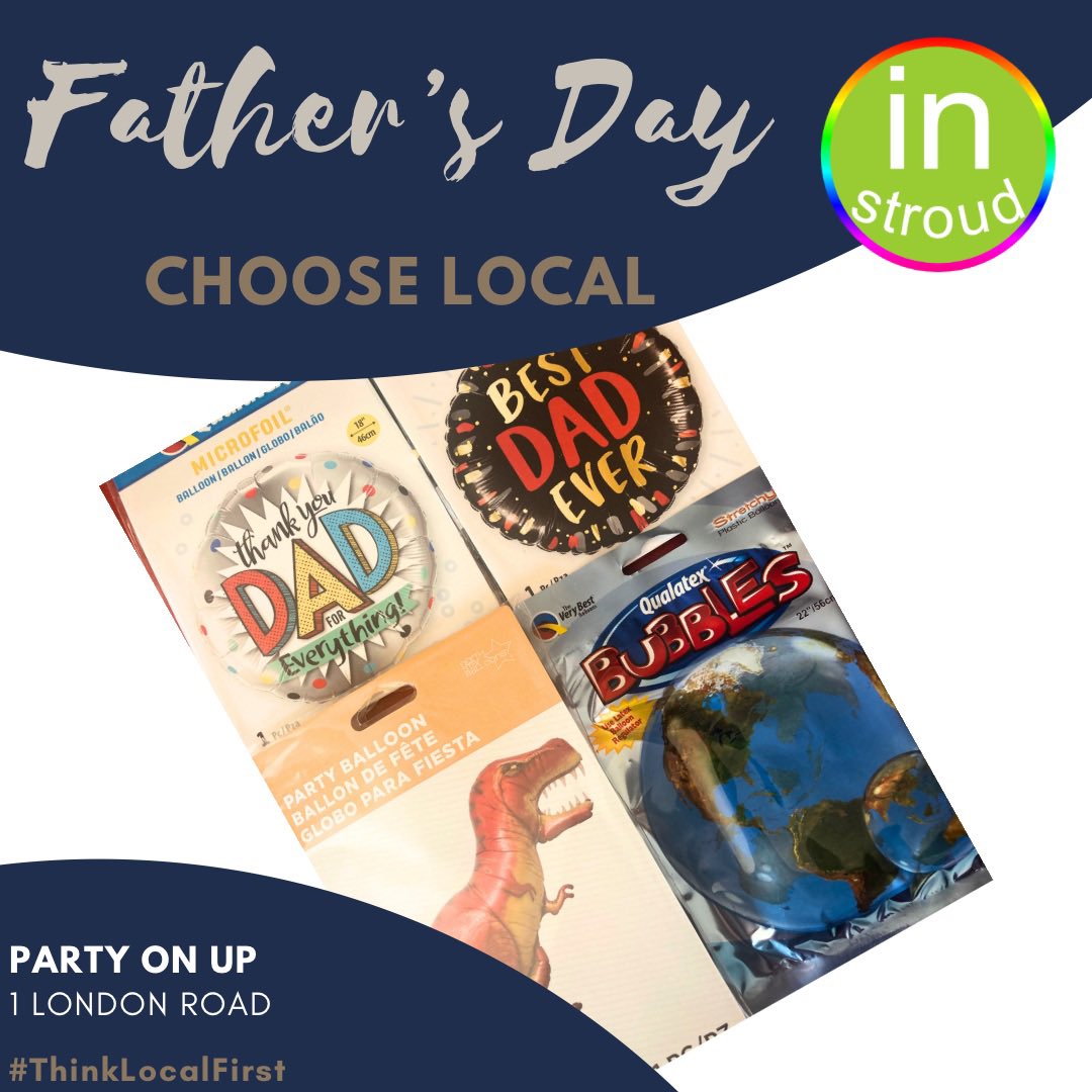 Choose local this Father’s Day, such as a celebration balloon from Party On Up Stroud.
Quality goods that offer great value for money is what your local high street is all about.

#ShopLocal #ThinkLocalFirst #ProudToBeIndependent #Stroud #InStroud