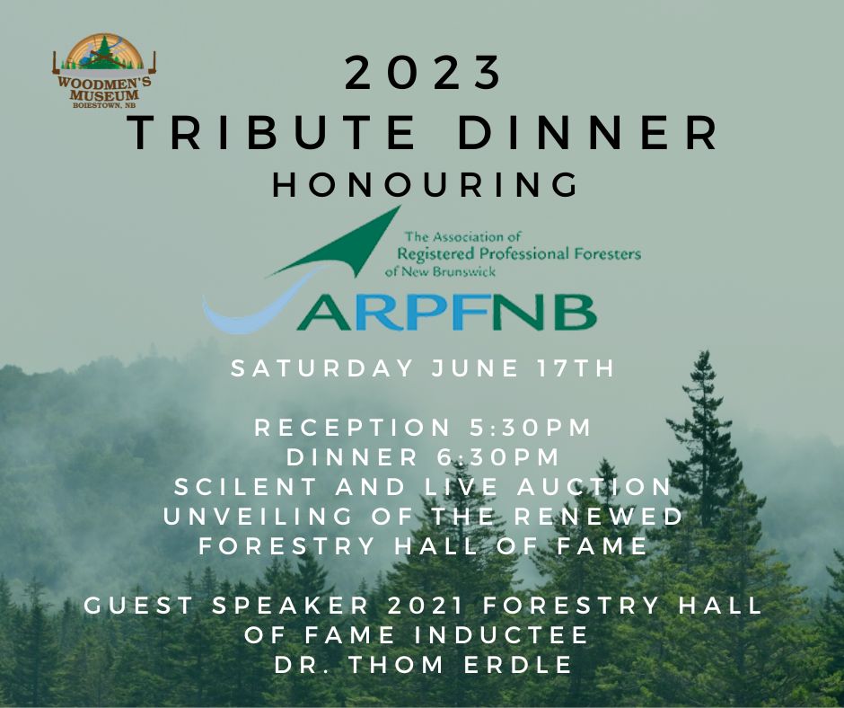 LAST CALL! 2023 Tribute Dinner at the Woodmen's Museum Saturday, June 17th, featuring guest speaker Dr. Erdle! Be there as we unveil the renewed Forestry Hall of Fame! Reserve NOW! . Tickets bit.ly/43sjqC4 #NBForestryHallOfFame #TributeDinner #40YearsOfExcellence