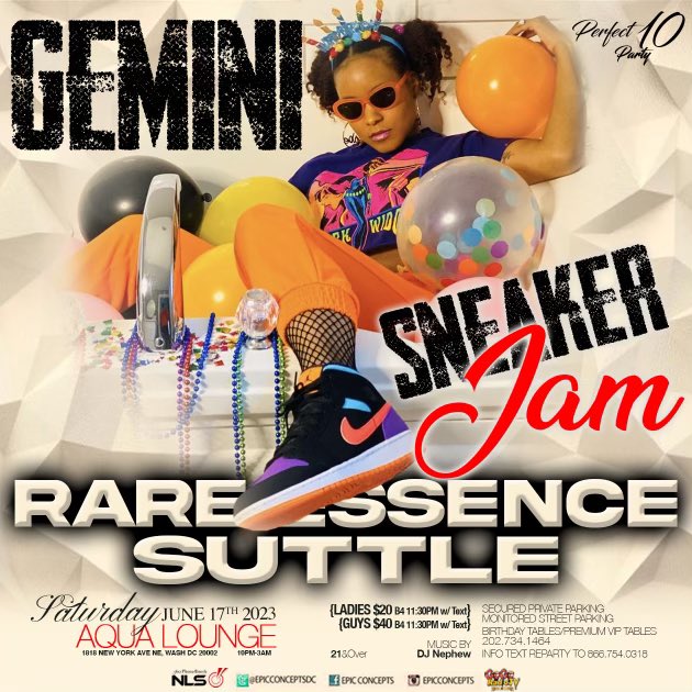 PERFECT 10 SATURDAYS PRESENTS GEMINI SNEAKER JAM FT <a href="/REWickedestBand/">Rare Essence</a> W/ SUTTLE LIVE SAT JUN 17 2023 @ AQUA💧NIGHT CLUB 10P-3A! 👩🏽 $20 👨🏽$40 B4 11:30P W/ TEXT📱“REPARTY” TO 866.754.0318! INFORMATION &amp; TABLES CONTACT <a href="/epicconceptsdc/">Epic Concepts</a> 202.734.1464