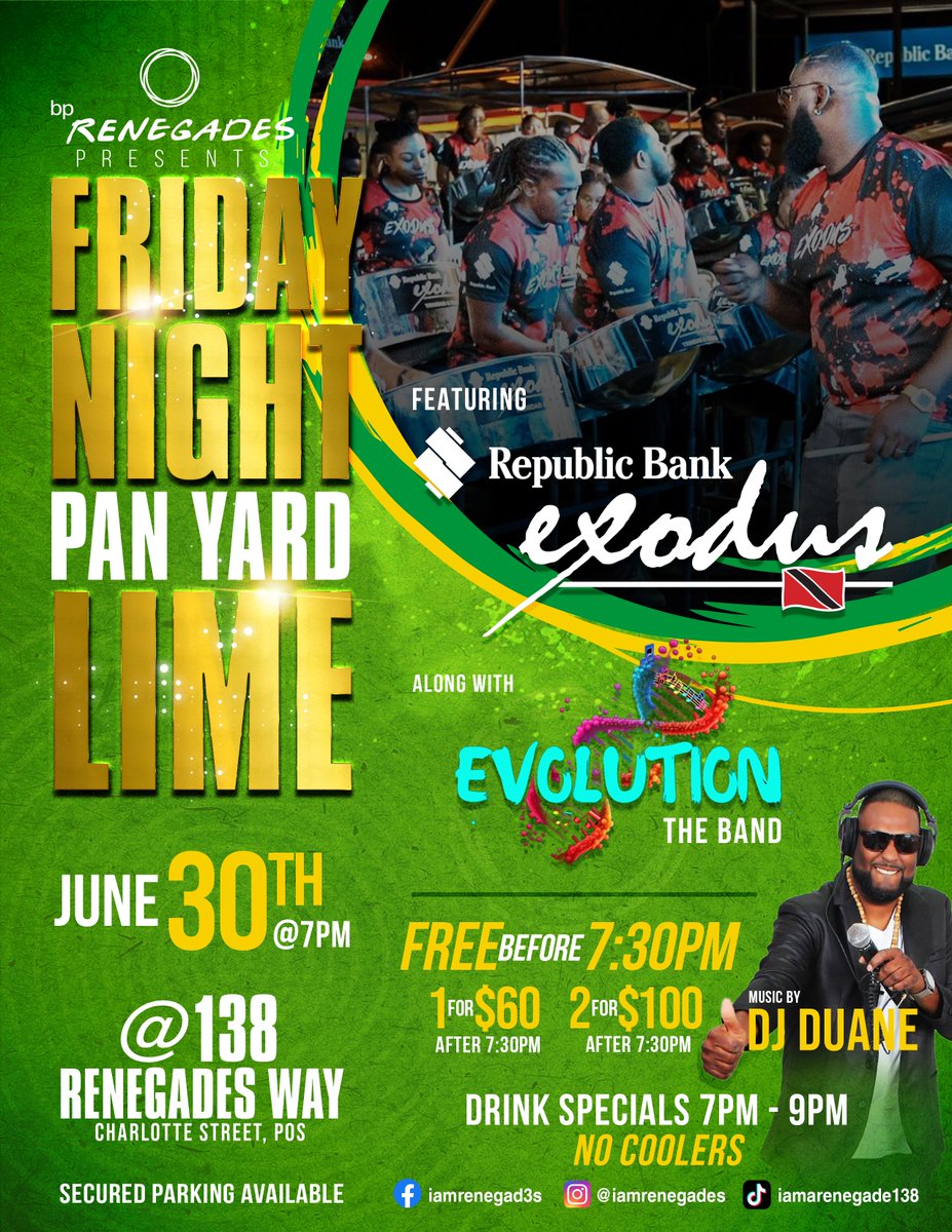 iamrenegades's tweet image. FRIDAY NIGHT Pan Yard LIME 
@ 138 Renegades Way 
Exodus Steel Orchestra 
along with Evolution the Band
Fri. 30th June @ 7pm
Drink specials 7-9pm
FREE B4 7:30pm 
1 for $60 after 7:30pm 
2 for $100 after 7:30pm 
DJ Duane 
Secured parking available 
#fridaynightlime #renegadesway