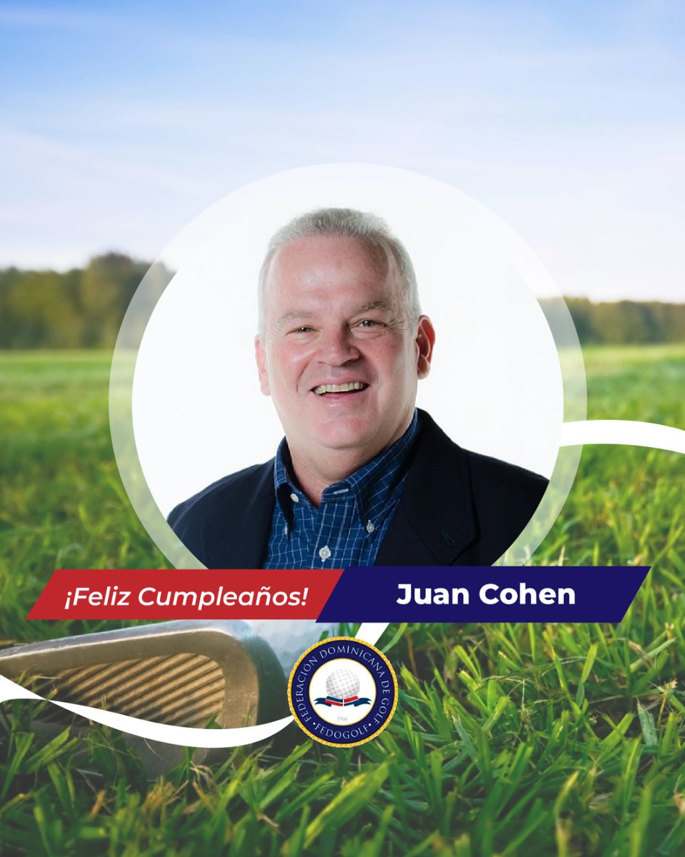 fedogolfrd's tweet photo. 🎂🎊 ¡Hoy celebramos a un gran líder y apasionado del golf! 🎉⛳️
Feliz cumpleaños a nuestro ex presidente, Juan Cohen. 🌟🏌️
#FEDOGOLF #Golf #FelizCumpleJuanCohen #GolfCelebration #UnidosPorElGolf https://t.co/3Zdj5TiXm7