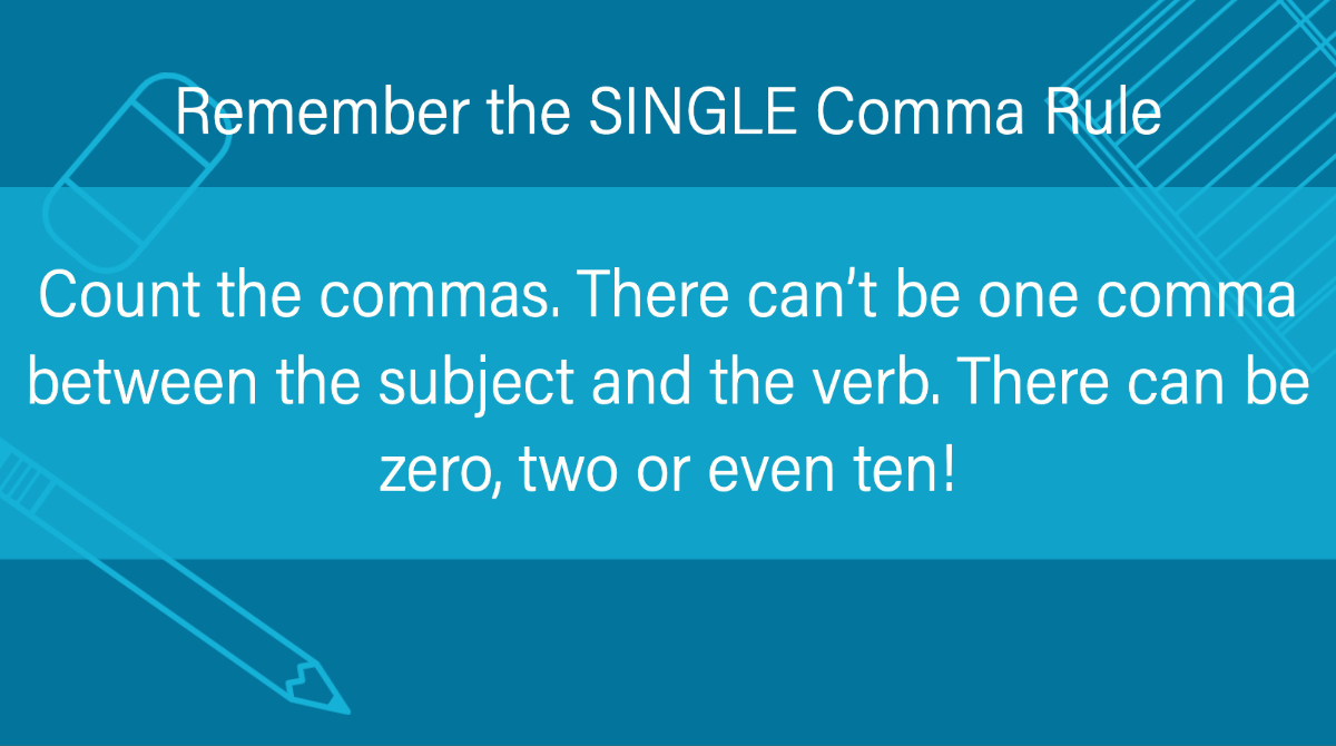The #ACTProTip Your English Teacher Does Not Want You to Know About

The SINGLE Comma Rule
Count the commas. There can NOT be one comma between the subject and the verb. There CAN be zero, two or even ten!

#ACTPrep #ACTPrep #actprep #satprep #testprep #tutoring #sat #act