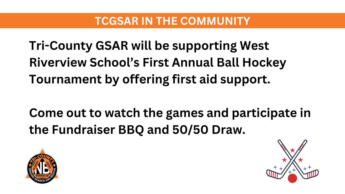 Tri-County GSAR will be supporting West Riverview School's First Annual Ball Hockey Tournament by offering first aid support.

There will be 22 teams competing. Come out to watch the games and participate in the Fundraiser BBQ and 50/50 Draw.