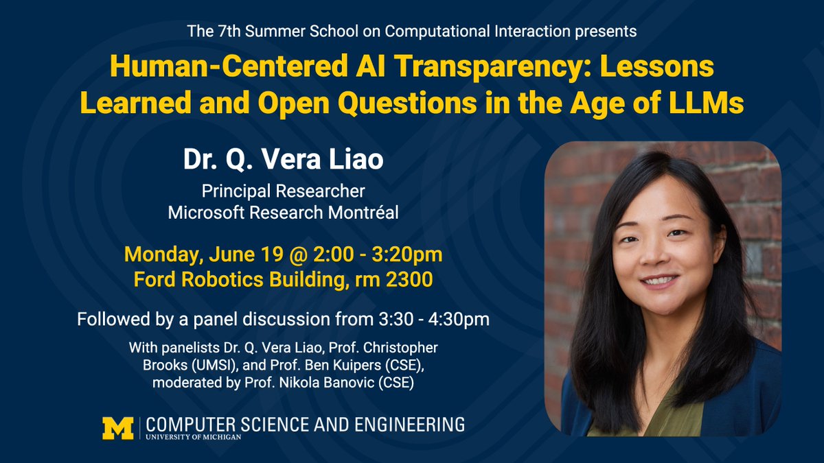 Computer Science and Engineering at Michigan (@umichcse) on Twitter photo With the rise of ChatGPT have come serious questions about responsible AI and how we can make AI technologies more transparent and understandable. Join us Monday, 6/19 @ 2pm for a lecture by <a href="/QVeraLiao/">Vera Liao</a> and subsequent panel discussion on this very topic!
cse.engin.umich.edu/event/human-ceโฆ With the rise of ChatGPT have come serious questions about responsible AI and how we can make AI technologies more transparent and understandable. Join us Monday, 6/19 @ 2pm for a lecture by <a href="/QVeraLiao/">Vera Liao</a> and subsequent panel discussion on this very topic!
cse.engin.umich.edu/event/human-ceโฆ