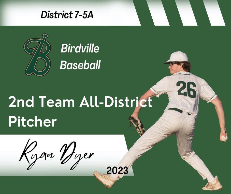 Congrats Ryan Dyer District 7-5A 2023 2nd Team All-District Pitcher!