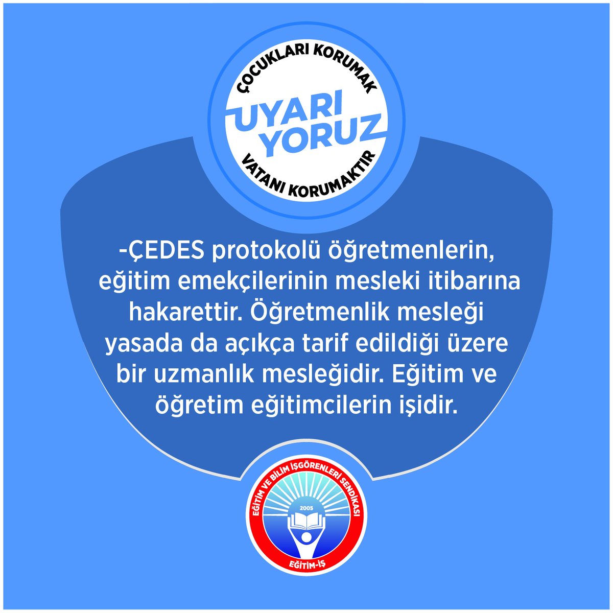 egitimis's tweet photo. ÇEDES protokolü öğretmenlerin, eğitim emekçilerinin mesleki itibarına hakarettir. Öğretmenlik mesleği yasada da açıkça tarif edildiği üzere bir uzmanlık mesleğidir. Eğitim ve öğretim eğitimcilerin işidir. #uyarıyoruz
