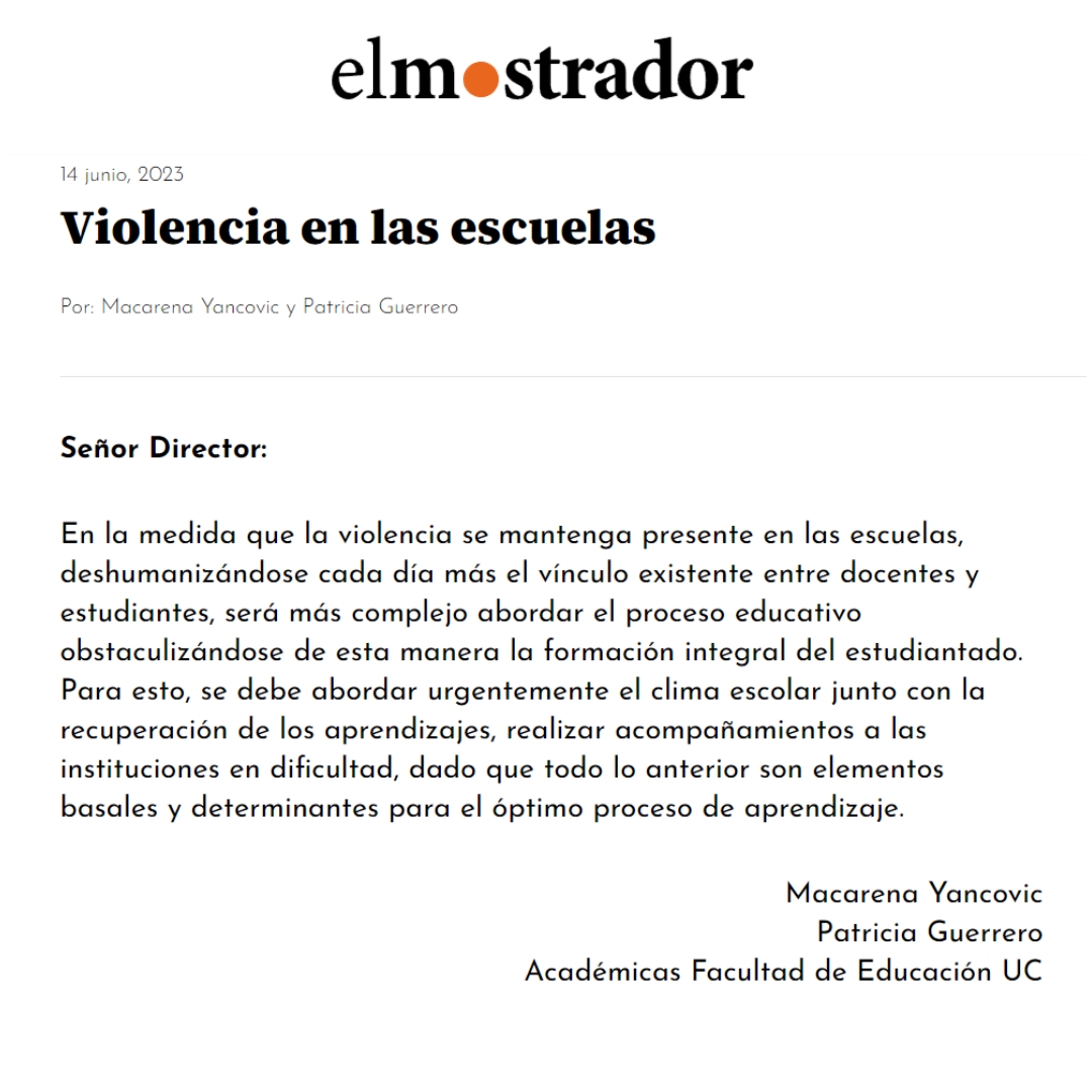 Fac_EducacionUC's tweet photo. 📣 “Se debe abordar urgentemente el clima escolar junto con la recuperación de los aprendizajes”, plantean las académicas de #EducaciónUC Macarena Yancovic y Patricia Guerrero en carta al director de @elmostrador. https://t.co/FLJinjLt5W 👈🏼 https://t.co/UJ45OCtg39
