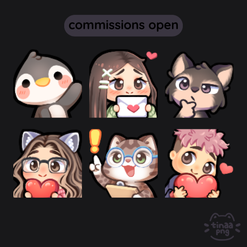 ✿ commissions open  
⊹ emotes $45 USD, bundles available 
⊹ recolored badges $55 USD, per 6 badges 
⊹ unique badges $30 USD each  

fill out a form on my website to inquire 
୭ tinaapng.com