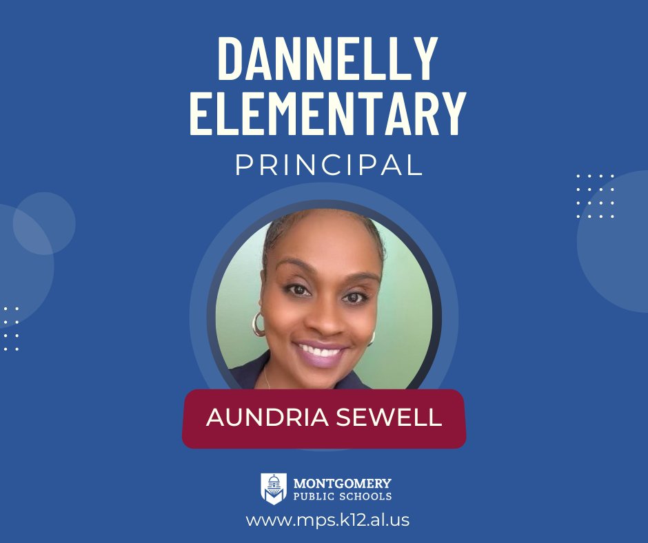 MPSAL's tweet photo. We're excited to announce the new principal of Dannelly Elementary, Aundria Sewell! https://t.co/EqTziVYPm0
