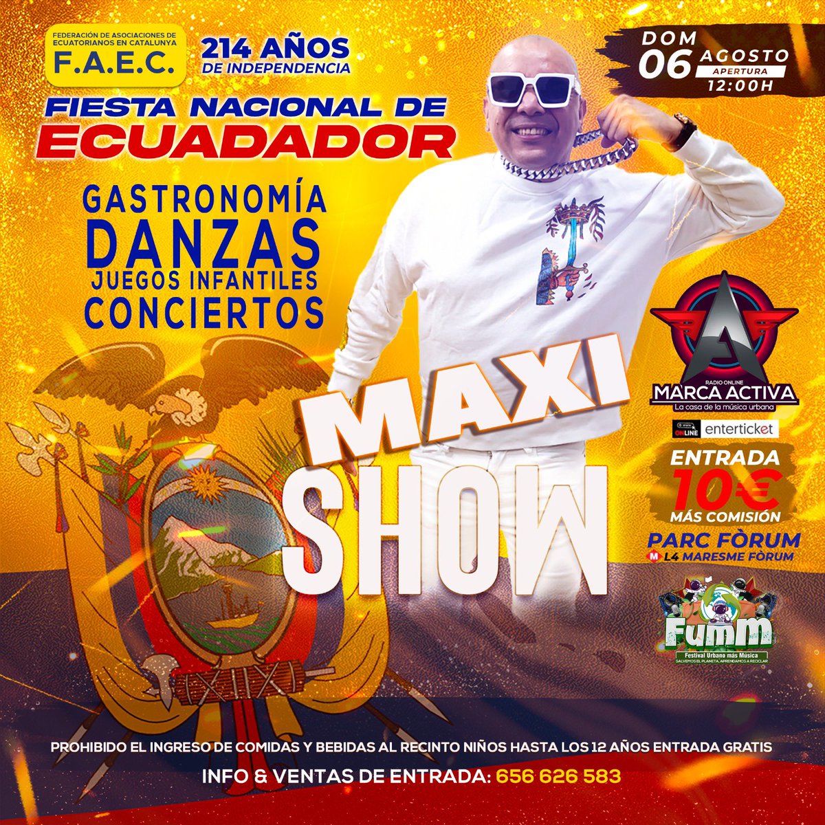 Miércoles @maxishowoficial gracias @juanfaec estará 6/08/23  LA FIESTA NACIONAL DEL
ECUADOR 🇪🇨 214 años Independencia ✨Más Flow FUMM 20a22hs con el Auspicio del FESTIVAL URBANO MÁS MÚSICA SALVEMOS EL PLANETA 🪐 APRENDAMOS A RECICLAR ♻ conéctate 610646199📲 con @maxishowoficial