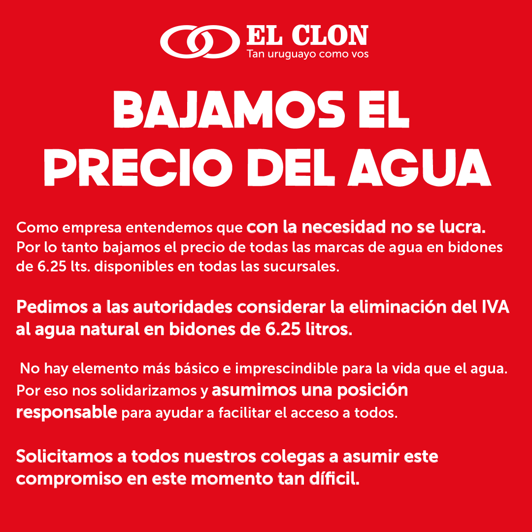 ElClonUy's tweet photo. Como empresa entendemos que con la necesidad no se lucra. Por lo tanto bajamos el precio de todas las marcas de agua en bidones de 6.25 lts. disponibles en todas las sucursales.

Pedimos a las autoridades considerar la eliminación del IVA al agua natural en bidones de 6.25 litros https://t.co/CFUVXRKd9z