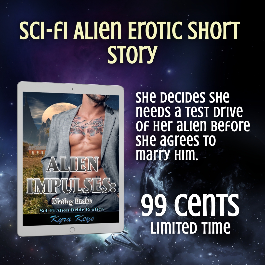Get Alien Impulses: Mating Drake (Zeylan Brides) by @KyraKeys for $0.99! Runs through June 20th! geni.us/zeylandrake Another alien abduction, this time one of the Intergalactic Marriage Council’s own members goes missing. #sale #LimitedTimeOffer #zeylanbrides #hotandsteamy