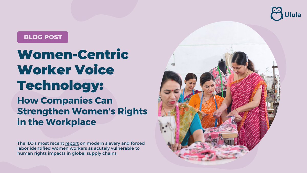 Ulula4good's tweet photo. 🔒 The gendered dimension of workplace human rights issues is too often unreported, leaving women workers especially vulnerable to harassment and exploitation. 

👉 Read our latest blog post to learn more about how worker voice technologies can help: https://t.co/4XKpK6eMmT https://t.co/j60iFYjszj