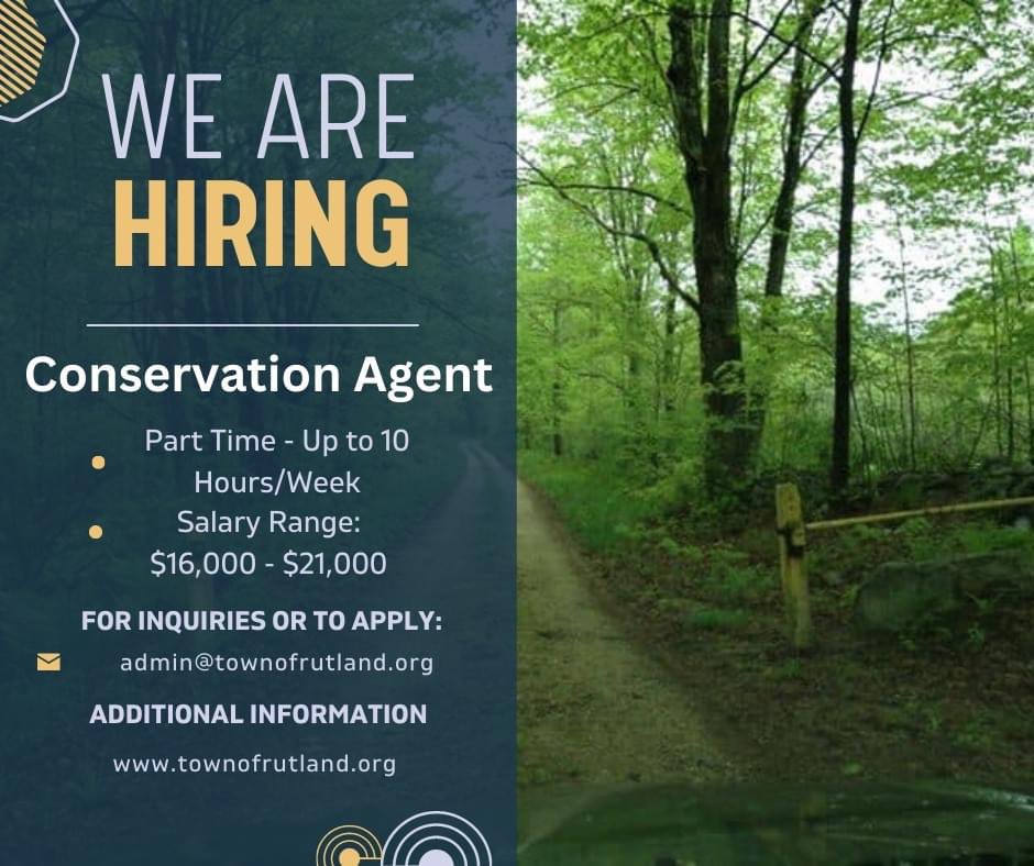 We are hiring for a Conservation Agent to work with our appointed Conservation Commission!

The position is part time with a flexible schedule, up to 10 hours per week. Applications will be accepted until the position is filled.

Visit townofrutland.org for more information