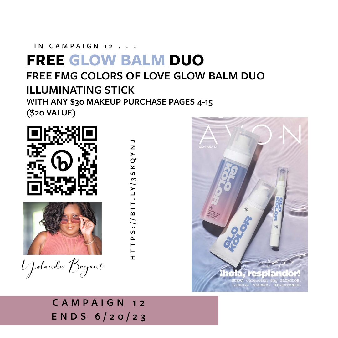 Campaign 12 is Live! Get a #FREE #FMG COLORS OF LOVE GLOW BALM DUO ILLUMINATING STICK WITH ANY $30 MAKEUP PURCHASE pAGES 4-15 ($20 vALUE) bit.ly/3SkQYNJ #AVON 

 #yolandamjohnsonbryant #othersideofthedash #aginggracefully #fiftyplusandfabulous
