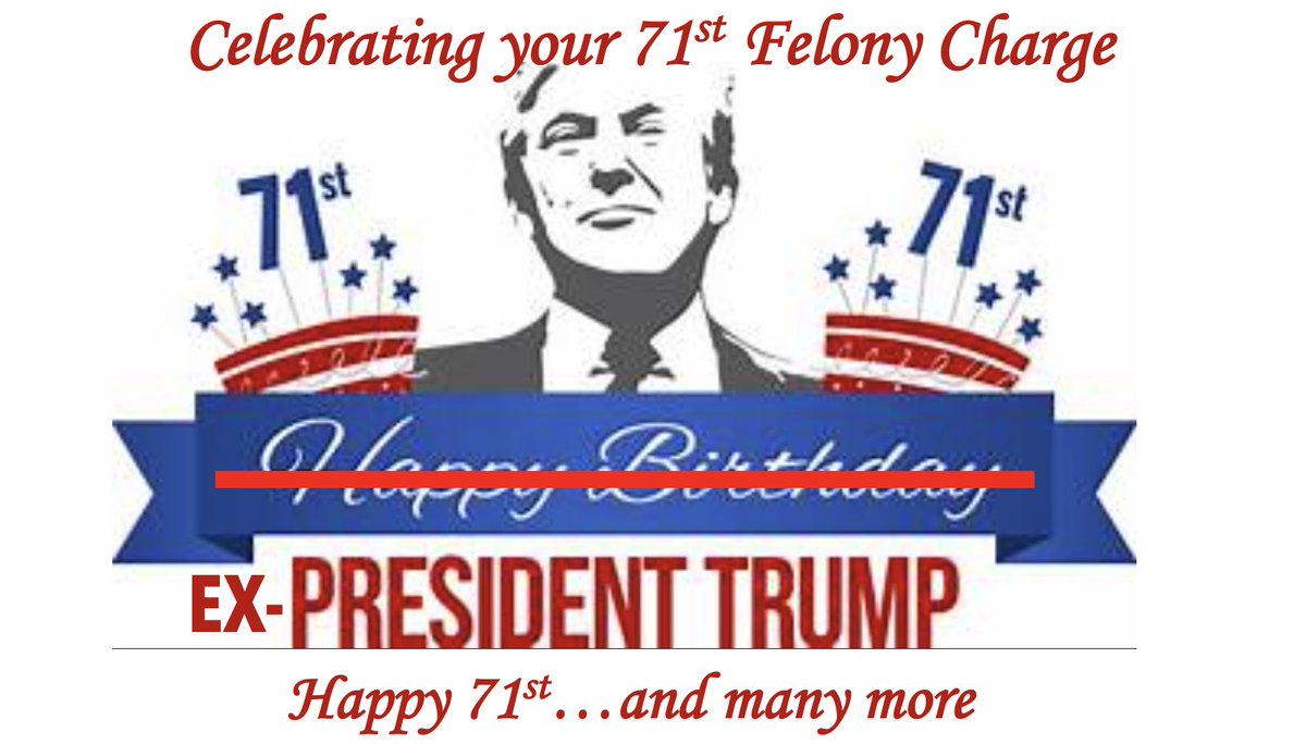 Wishing Donald J. Trump a VERY HAPPY 71st!
#HappyBirthdayPresidentTrump 
#HappyBirthdayTrump 
#TrumpArrest 
#TrumpIndictment 
Not the #BestPresidentEver 
#PresidentDonaldJTrump