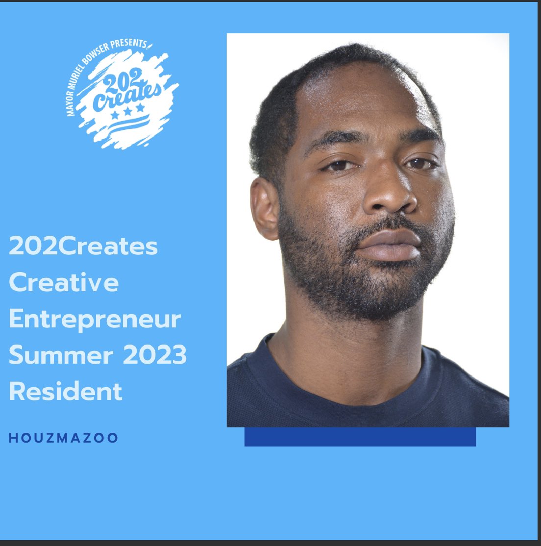 Houzmazoo's tweet image. Excited to share that I am a Summer 2023 cohort member of Mayor Muriel Bowser Presents 202Creates Creative Entrepreneur Residency.   During this three-month program, I am looking forward to taking my creative entrepreneurial skills to the next level.  @202Creates  #202Creates
