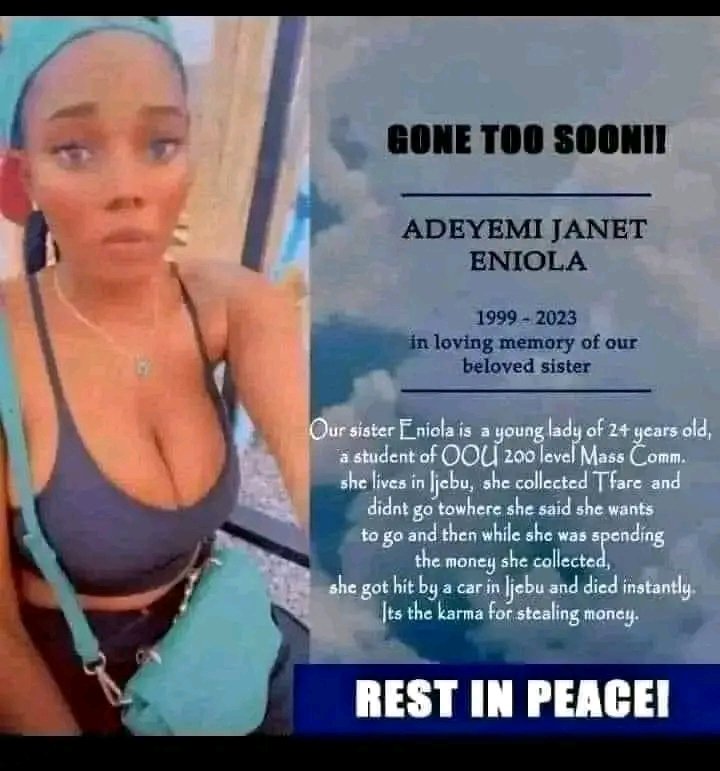 So a guy took the picture of the girl that collected transportation and refuse to show up and then went and design gone so soon obituary poster for her. 🤣😂🤣😂 

What is your take on this??